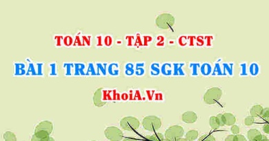 Bài 1 trang 85 SGK Toán 10 tập 2 Chân trời sáng tạo